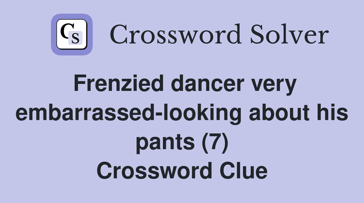 Frenzied dancer very embarrassedlooking about his pants (7